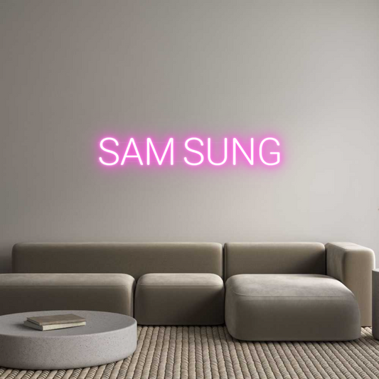 Custom Neon: SAM SUNG